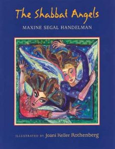 A book cover with two women, who look whimsical with their hair almost flying, they are supposed to be angels. Their hands are up in the air and one of the wome has her eyes closed while the other has a look of concern or agitation. This book was written by Maxine Segal Handelman and illustrated by Joani Keller Rothenberg