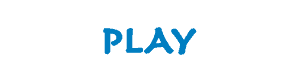 The word: PLAY