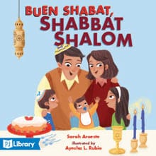 The cover of the book "Buen Shabbat, Shabbat Shalom" by Sarah Aroeste. A family huddles together around a Shabbat table with a cake, kiddush cup, and candlesticks.