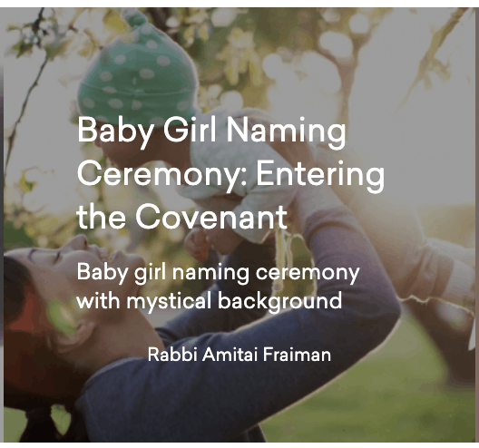 A screenshot of a dulled image of a woman lifting a small child into the air outdoors. Superimposed over the image is the text: "Baby Girl Naming Ceremony: Entering the Covenant. Baby girl naming ceremony with mystical background. Rabbi Amitai Fraiman.