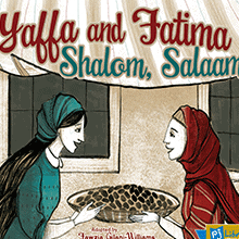Yaffa and Fatima, Shalom Salaam